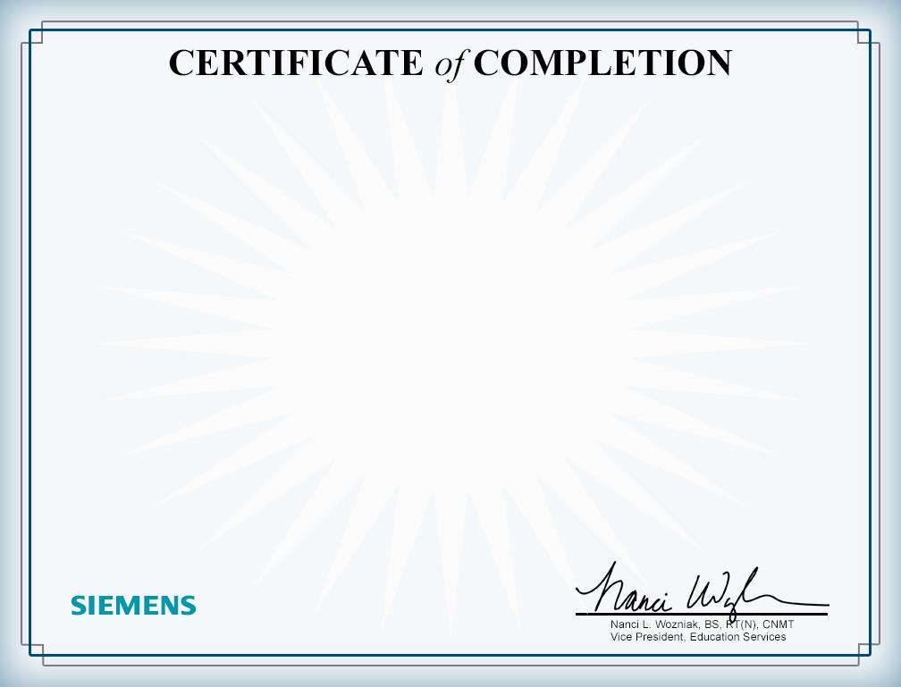 This is to certify that: Cal Schmidt successfully completed MAMMOMAT Inspiration Tomosynthesis for Physicists This 3.
