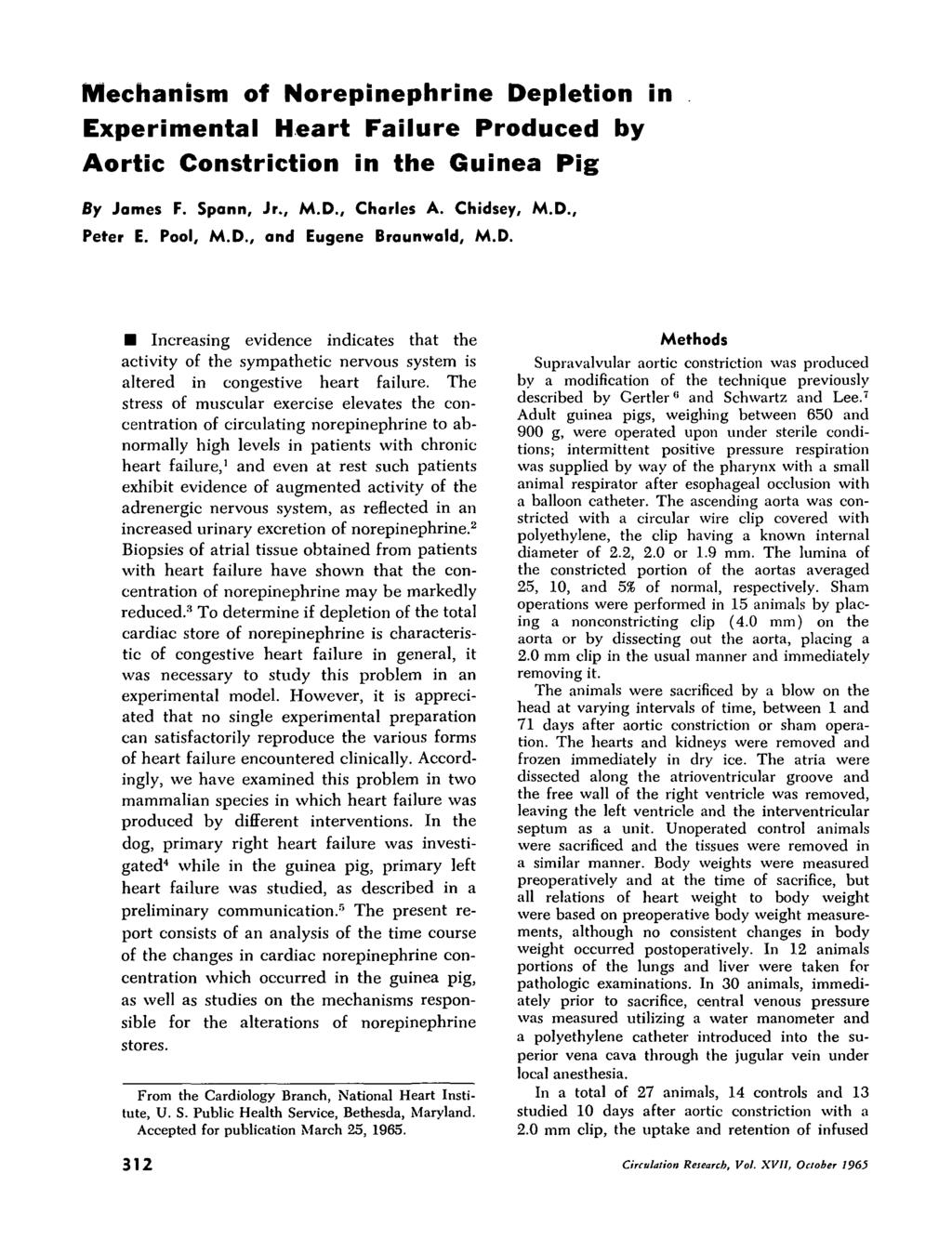 Mechanism of Norepinephrine Depletion in Experimental Heart Failure Produced by Aortic Constriction in the Guinea Pig By James F. Spann, Jr., M.D., Charles A. Chidsey, M.D., Peter E. Pool, M.D., and Eugene Braunwald, M.