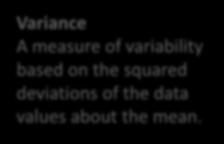 Standard devaton A measure of varablty computed by takng the postve square root of the varance.