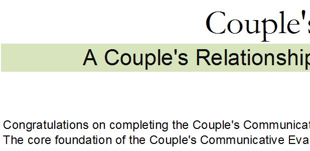 Couple's Communicative Evaluation Scale (CCES) A Couple's Relationship Checkup and Couple's Communication Enrichment Program (CCEP)!