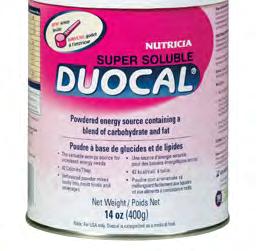 OTHER NUTRITIONALS Duocal Calorically dense 1 scoop (5 g) provides 25 kcal Unique dual energy source of fat and carbohydrate Super soluble without altering the taste or texture of foods and beverages