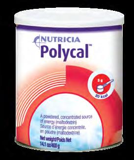 OTHER NUTRITIONALS Polycal Calorically dense 1 scoop provides approximately 5 g (~20 kcal) Easily digestible maltodextrin Completely soluble in foods and drinks Neutral taste does not alter the taste