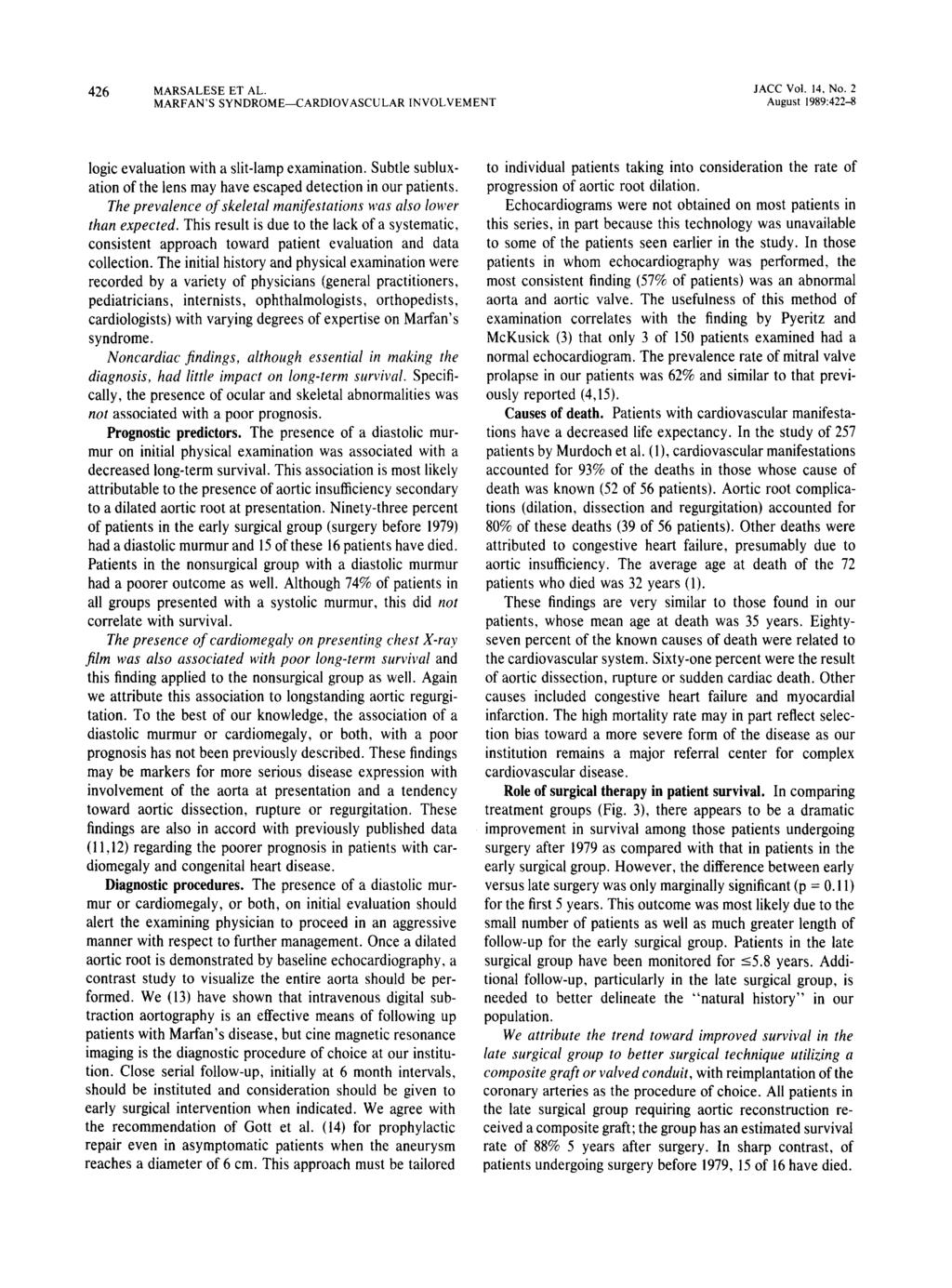 4 6 MARSALESE ET AL. JACC Vol. 14, No. MARFAN'S SYNDROME-CARDIOVASCULAR INVOLVEMENT August 1989 :4-8 logic evaluation with a slit-lamp examination.