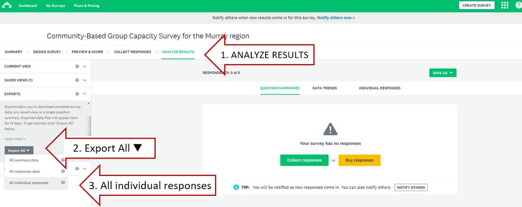Download and migrate survey data Data for the workbook is stored in a SurveyMonkey account managed by CSU s Spatial Data Analysis Network (SPAN).