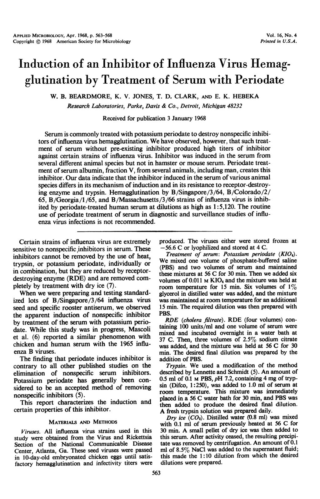 APPLIED MICROBIOLOGY, Apr. 1968, p. 563-568 Copyright @ 1968 American Society for Microbiology Vol. 16, No. 4 Printed in U.S.A. Induction of an Inhibitor of Influenza Virus Hemagglutination by Treatment of Serum with Periodate W.