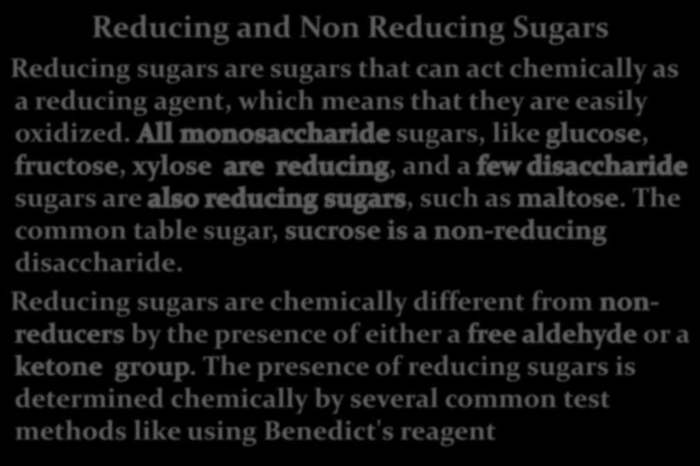 Reducing and Non Reducing Sugars Reducing sugars are sugars that can act chemically as a reducing agent, which means that they are easily oxidized. sugars, like,,, and a sugars are, such as.