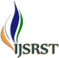 2019 IJSRST Volume 6 Issue 1 Print ISSN: 23956011 Online ISSN: 2395602X Themed Section: Science and Technology DOI : https://doi.org/10.