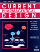Current Pharmaceutical Design ISSN (Print): 1381-6128 ISSN (Online): 1873-4286 VOLUME: 18 (2012) ISSUE: 32 DOI: 10.