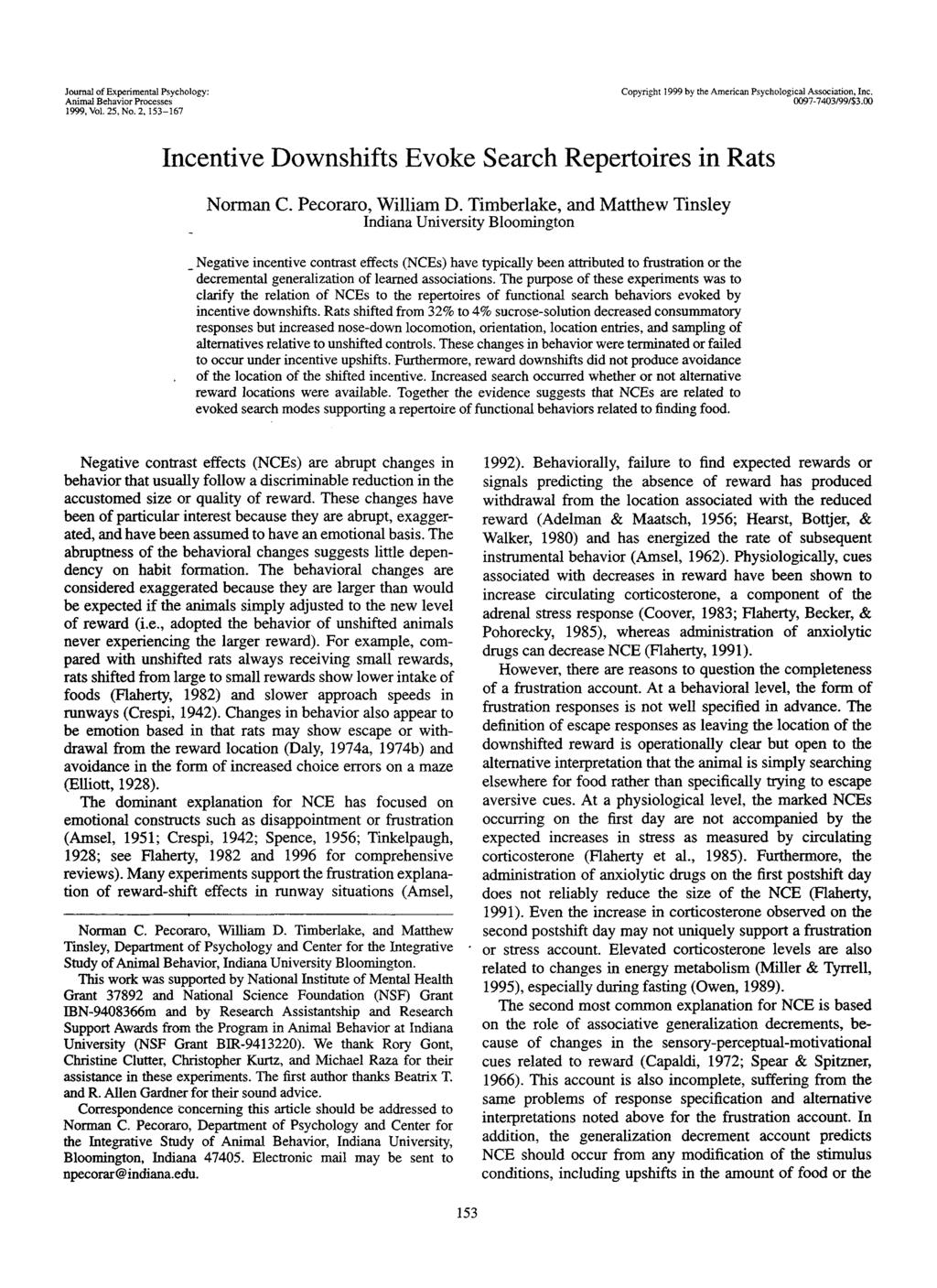 Journal of Experimental Psyhology: Animal Behavior Proesses 1999, Vol. 25, No. 2,153-167 Copyright 1999 by the Amerian Psyhologial Assoiation, In. 0097-7403/99/$3.