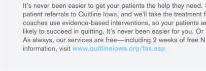 Mes- Quitline Iowa Clients Fiscal Year Call Volume 2001 n/a 2002 1,934 2003 1,428 2004 1,849 2005 1,970 2006 2,708 2007 5,117 2008 23,243 2009 21,087 saging of those press releases is extremely