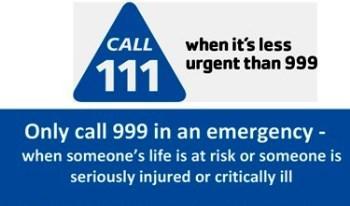 Out of hours If you need to speak to a healthcare professional outside of our opening hours please call NHS 111. You can call 111 when you need medical help fast but it s not a 999 emergency.