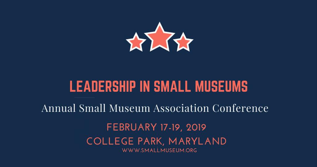 Sponsorship Opportunities & Resource Hall Packages The mission of the Small Museum Association is to develop and maintain a peer network among people who work for small museums, giving them