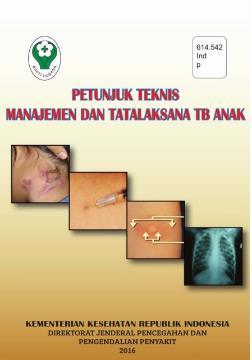 child TB Available since 2006 Separated from the adult guideline Revised: 2013, 2016 TOT on the