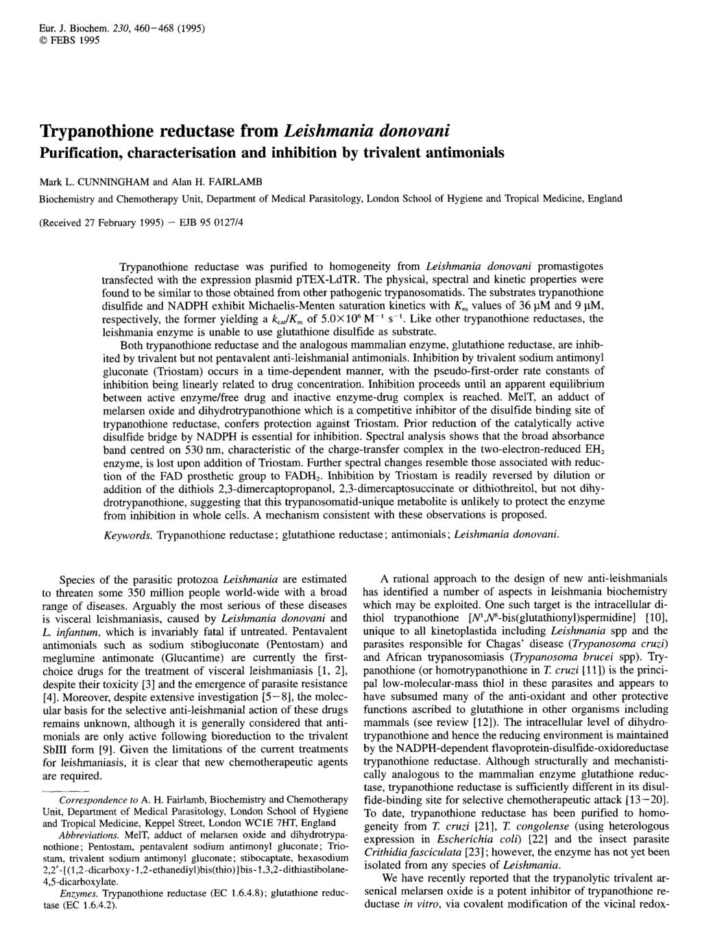 Eur. J. Biocem. 230,460468 (1995) 0 FEBS 1995 Trypanotione reductase from Leismania donovani Purification, caracterisation and inibition by trivalent antimonials Mark L. CUNNINGHAM and Alan H.