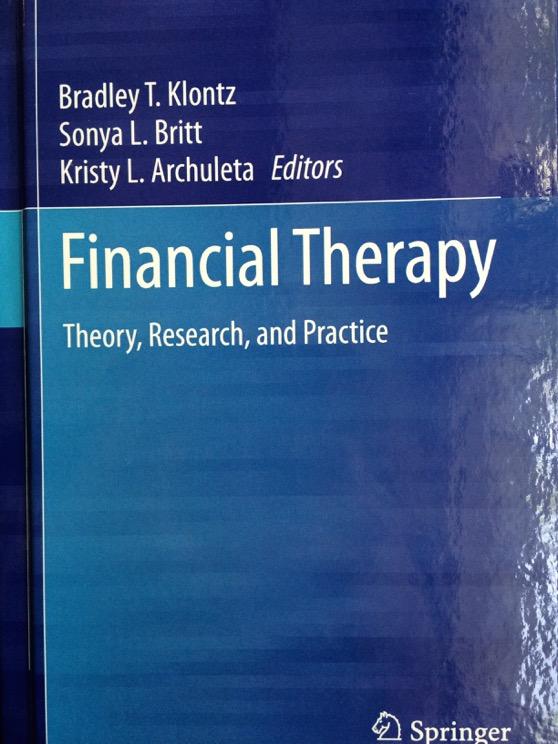Financial Therapy Theory, Research, and Practice Editors: Klontz, Bradley T.