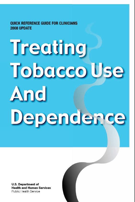 Evidence Based Tobacco Use Interventions What constitutes Aggressive Care?