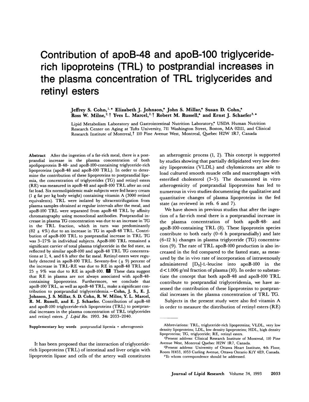 Contribution of apob-48 and apob-1 triglyeriderih lipoproteins (TRL) to postprandial inreases in the plasma onentration of TRL triglyerides and retinyl esters Jeffrey S. Cohn,'.* Elizabeth J.