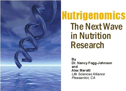 Scientific contribution in nutrition research The new era in nutrition science is called nutrigenomics.