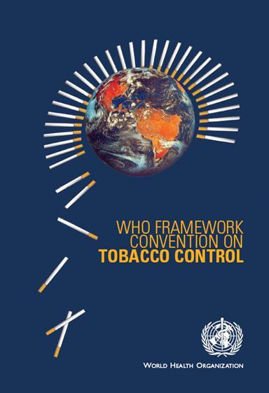 According to World Health Organization Framework Convention on Tobacco