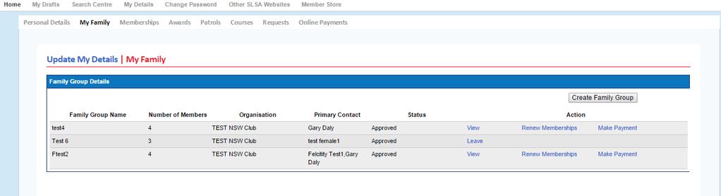 Getting Started To use Family Group member functions in LSO via the Members Portal: 1. All family group members need to be in Surfguard and members of the same club as the Primary member 2.