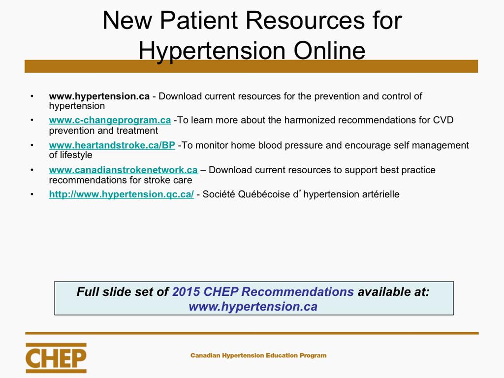 This slide shows some websites that clinicians may find useful for their patients with hypertension.