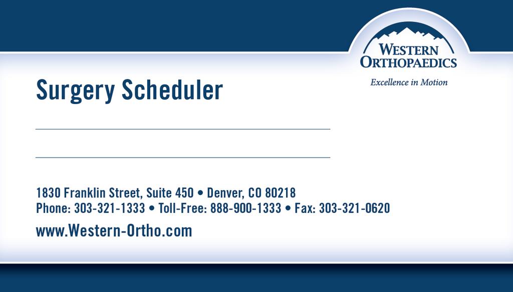 Date: Check in Time: Surgery Time: 5060 South Syracuse Street Denver, CO 80237 *Reminder:
