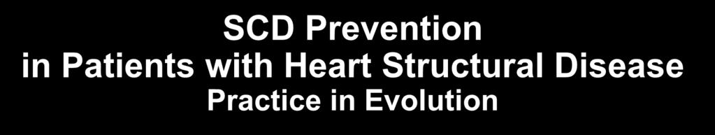 SCD Prevention in Patients with Heart