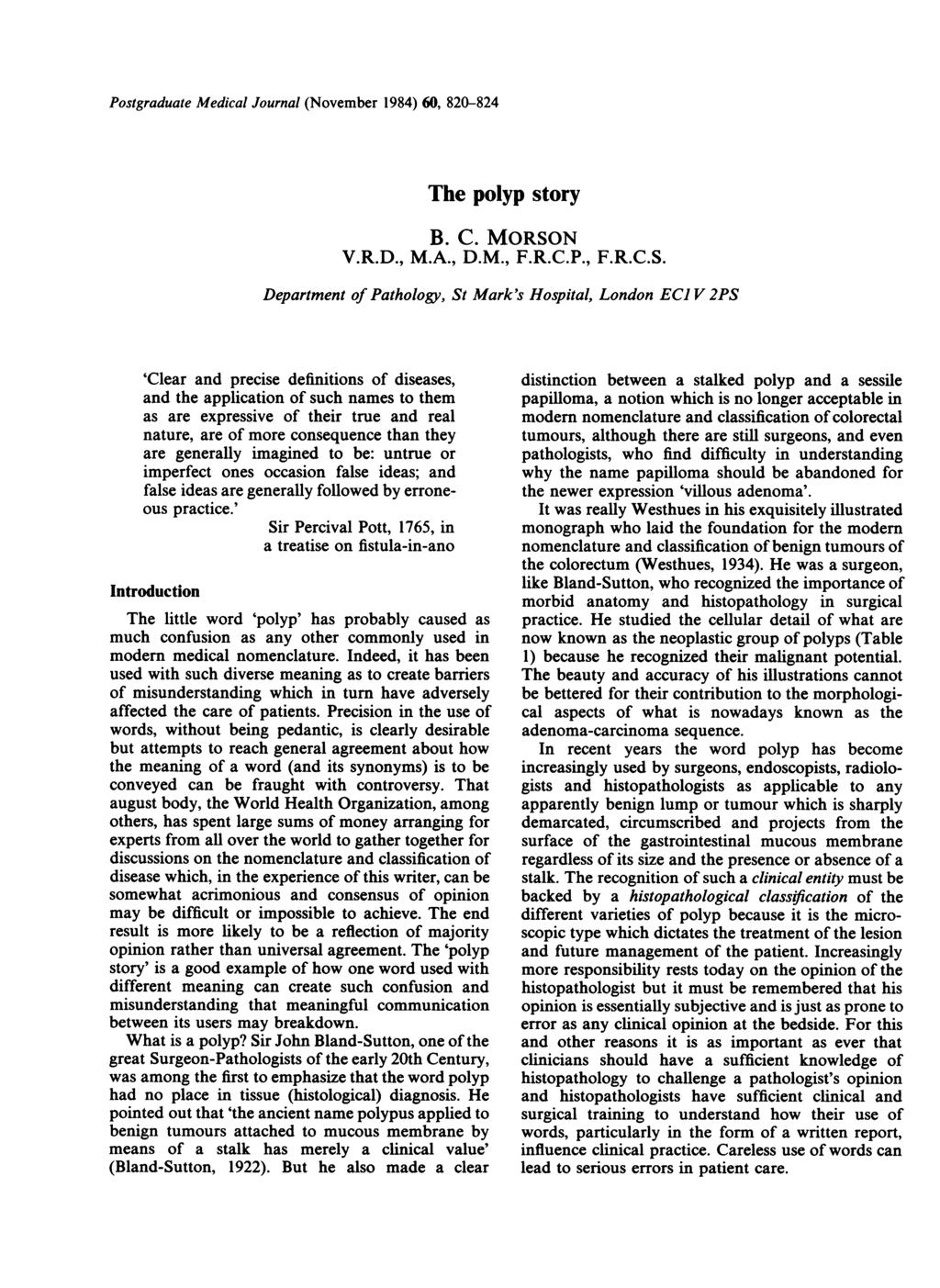 Postgraduate Medical Journal (November 1984) 60, 820-824 The polyp story B. C. MORSO