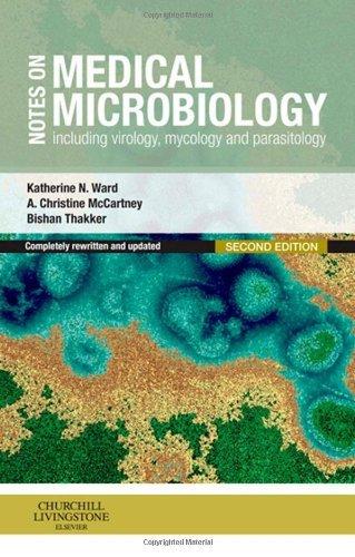 Notes on Medical Microbiology By; Katherine N.