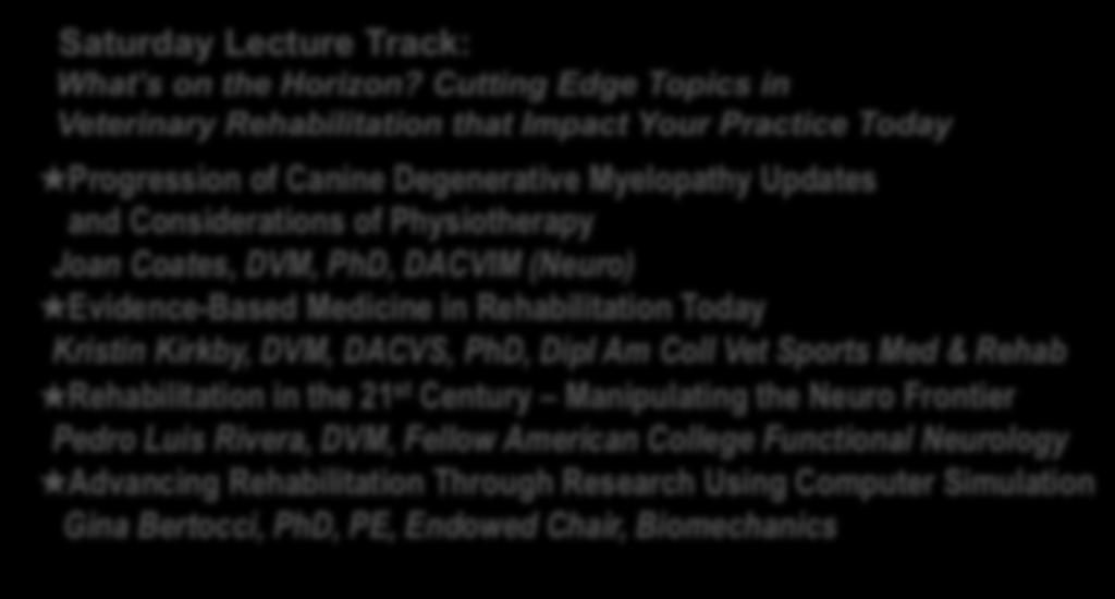 Evidence-Based Medicine in Rehabilitation Today Kristin Kirkby, DVM, DACVS, PhD, Dipl Am Coll Vet Sports Med