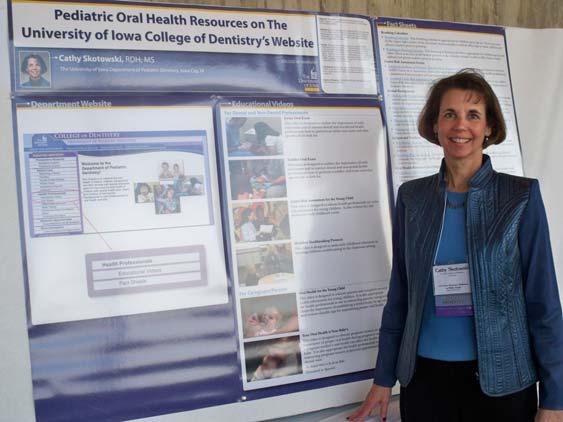 Page 2 Cathy Skotowski Presents Poster at 2010 Iowa Governor s Conference on Public Health Cathy Skotowski, Department of Pediatric Dentistry, presented a poster on April 13 at the 2010 Iowa Governor