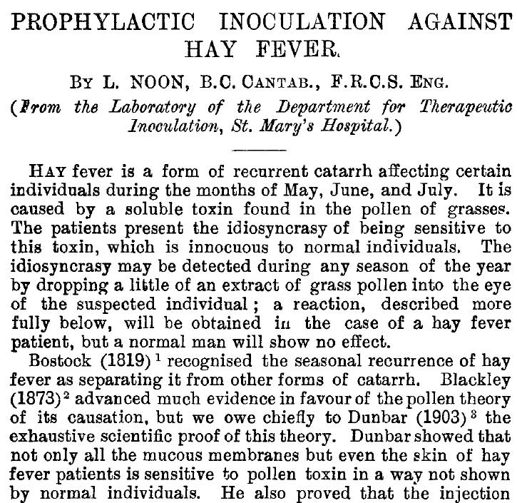 Findings by Noon (1911) Toxin in the pollens Lancet 1911 June Injection of toxin produces anti-toxin.