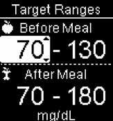 5 Meter Settings Target Ranges WARNING This function is no substitute for hypoglycemia training by your healthcare professional. 1 2 3 Turn the meter on by briefly pressing.