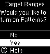 The meter may prompt you to turn on Patterns. Press or to highlight Yes or No.
