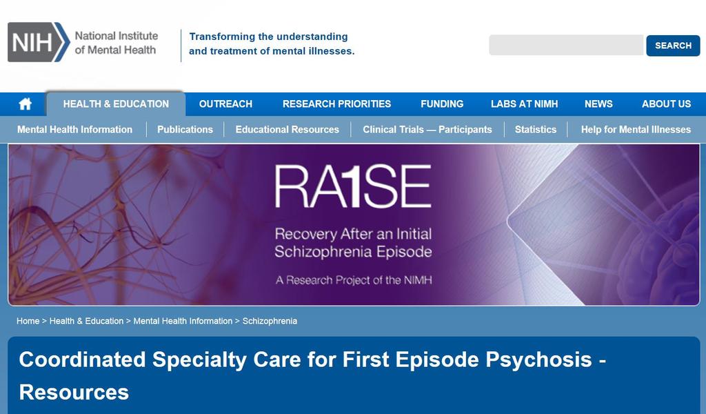 Evidence-Based Treatments for First Episode Psychosis: Components of Coordinated Specialty Care RAISE Coordinated Specialty Care for First Episode Psychosis Manuals RAISE Early Treatment Program