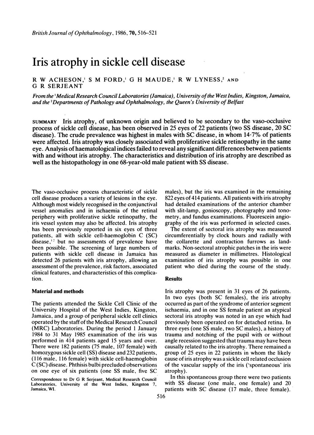 British Journal of Ophthalmology, 1986, 70, 516-521 R W ACHESON,' S M FORD,' G H MAUDE,' R W LYNESS,2 AND G R SERJEANT From the 'Medical Research Council Laboratories (Jamaica), University ofthe West
