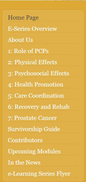 E-Learning Series Overview Goals of Modules: 1. Increase PCP awareness of ongoing needs of cancer survivors. 2.