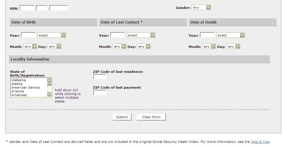 Date of last contact can also be specified, and although not part of the Death Master File, this date variable can be used to limit your search to only those individuals after a given point in time.