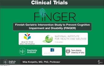 FINGER Study Two-Year Clinical Trial of Multifaceted Lifestyle-Based Intervention Provides Cognitive Benefits for Older Adults at Risk of Dementia COPENHAGEN, DENMARK, July 13, 2014 Finnish Geriatric