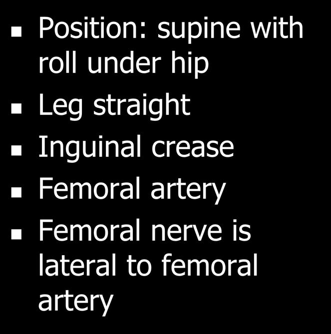 Femoral Anatomy Position: supine
