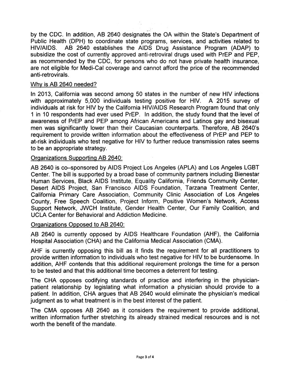 by the CDC. In addition, AB 2640 designates the OA within the State' s Department of Public Health ( DPH) to coordinate state programs, services, and activities related to HIV/AIDS.