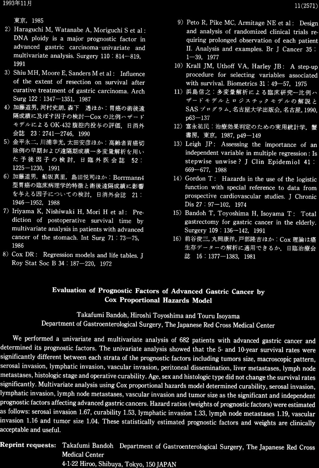 Evaluation of Prognostic Factors of Advanced Gastric cancer bv Cox Proportional Hazards Model Takafumi Bandoh, Hiroshi Toyoshima and Touru Isoyama Department of Gastroenterological Surgery,
