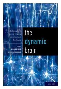 The Dynamic Brain The noisy variability seen in single neuron responses may in fact contain real, meaningful information.