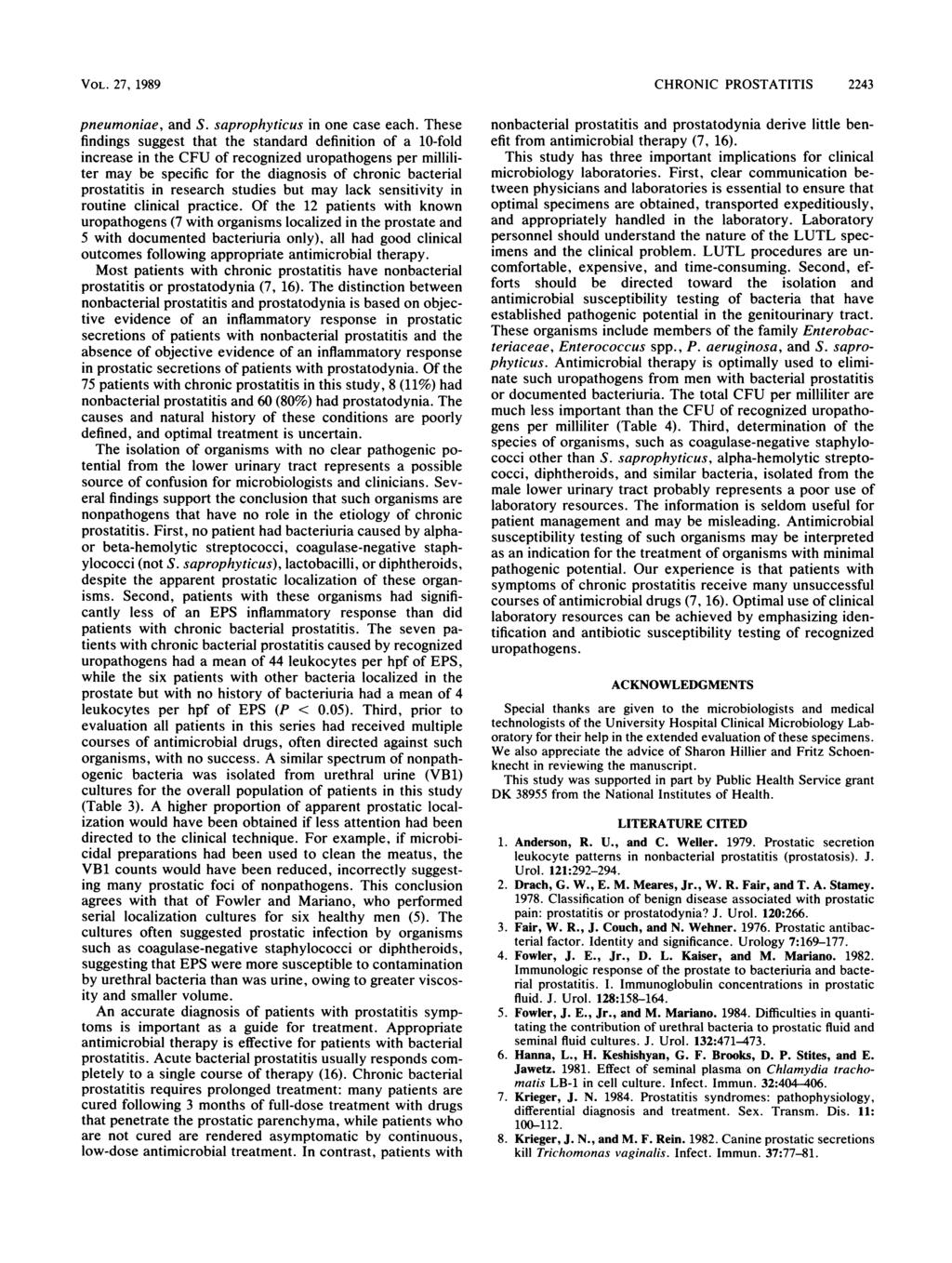 VOL. 27, 1989 pneumoniae, and S. saprophyticus in one case each.