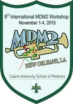 8 th International MDM2 Workshop New Orleans, Louisiana November 1-4, 2015 Dear Members of the Scientific Community, We are pleased to announce that registration for the 8 th International MDM2