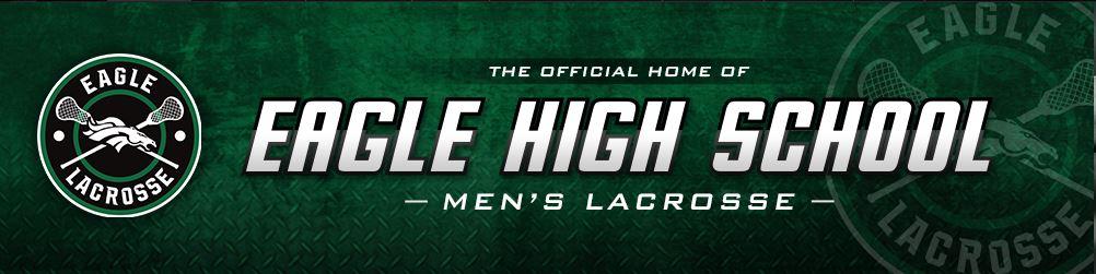 ! Eagle High School Lacrosse