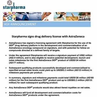 Starpharma s DEP delivery license with AstraZeneca (LON:AZN) AZ licensed DEP drug delivery platform in the development and commercialisation of a novel, proprietary AZ oncology compound SPL eligible