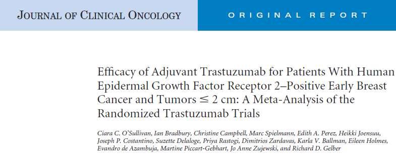 Small HER2 positive tumors What systemic adjuvant therapy, if any, should be recommended for small, HER2-positive cancers (10% of all early-stage breast