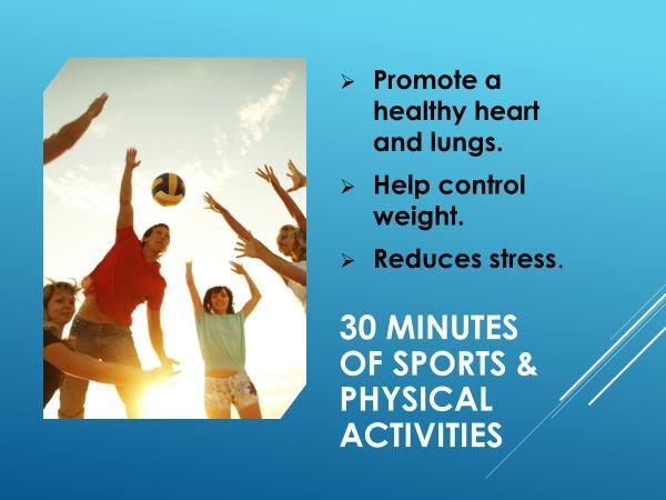 Together we will look at how your actions can make you healthy and keep you healthy. 2. Regular Physical Activity (Ask participants to answer to themselves).