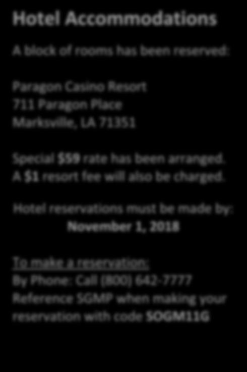 Casino Resort 711 Paragon Place Marksville, LA 71351 Special $59 rate has